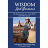 Wisdom and Nonsense: My Adventures as a Train Rider and Hobo Queen