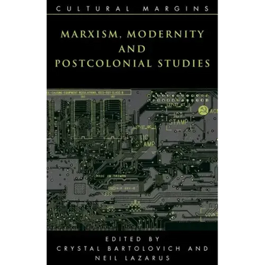 Marxism, Modernity and Postcolonial Studies