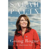 Going Rogue: An American Life