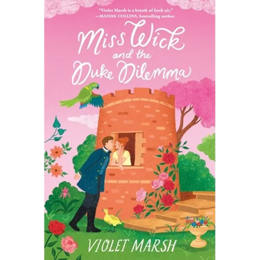 Miss Wick and the Duke Dilemma