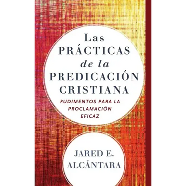 Las prácticas de la predicación cristiana