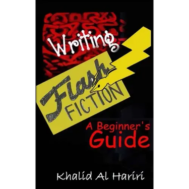 Writing Flash Fiction: A Beginner's Guide
