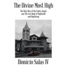 The Divine Most High: The Holy War of the Fallen Angels and The Lost Book of Nightwolf and Nightwing