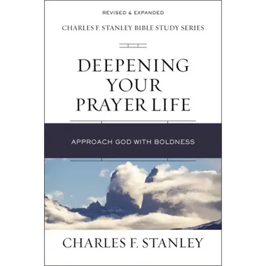 Deepening Your Prayer Life: Approach God with Boldness