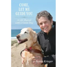 Come, Let Me Guide You: A Life Shared with a Guide Dog