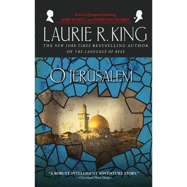 O Jerusalem: A novel of suspense featuring Mary Russell and Sherlock Holmes