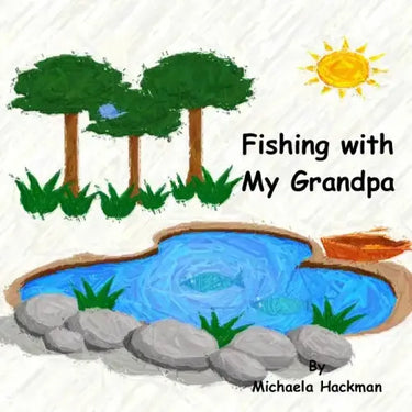 Fishing with My Grandpa