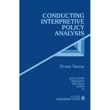 Conducting Interpretive Policy Analysis