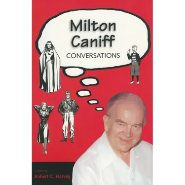 Milton Caniff: Conversations