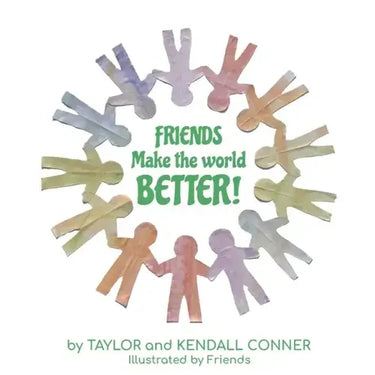 Friends Make the World Better!