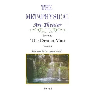 The Drama Man: Mindsets, Do You Know Yours?