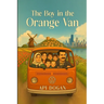 The Boy in The Orange Van: From Childhood Dreams to The American Dream