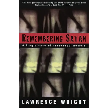 Remembering Satan: A Tragic Case of Recovered Memory