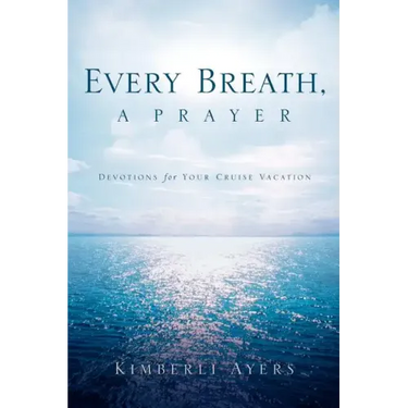 Every Breath, A Prayer