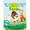 We're Going to the Farm / Nos vamos a la granja