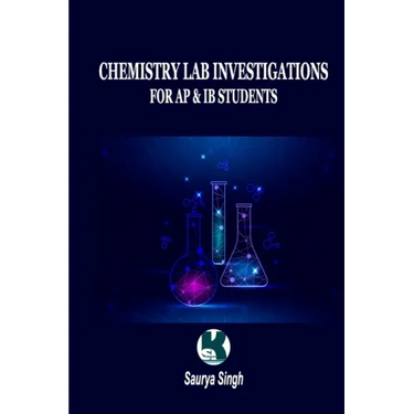 Chemistry Lab Investigations: For AP & IB Students
