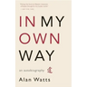 In My Own Way: An Autobiography