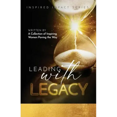 Leading With Legacy