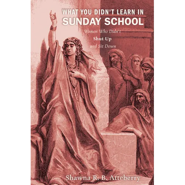 What You Didn't Learn in Sunday School