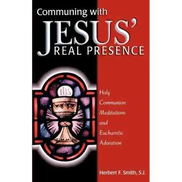 Communing with Jesus' Real Presence
