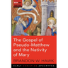 The Gospel of Pseudo-Matthew and the Nativity of Mary