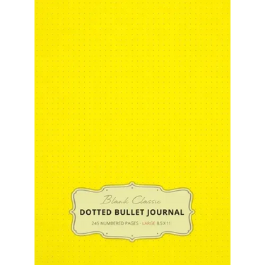 Large 8.5 x 11 Dotted Bullet Journal (Yellow #6) Hardcover - 245 Numbered Pages