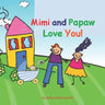 Mimi and Papaw Love You!: baby boy version