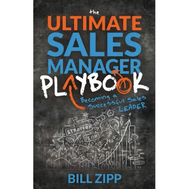 The Ultimate Sales Manager Playbook: Becoming a Successful Sales Leader