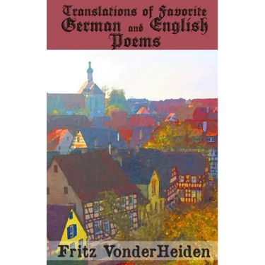Translations of Favorite German and English Poems