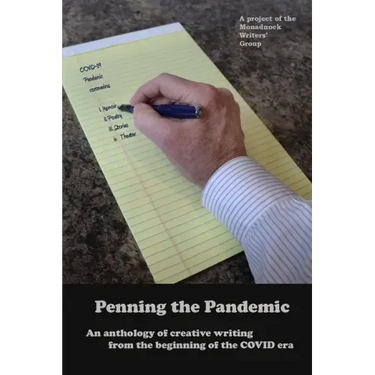 Penning the Pandemic: An Anthology of Creative Writing from the Beginning of the COVID Era