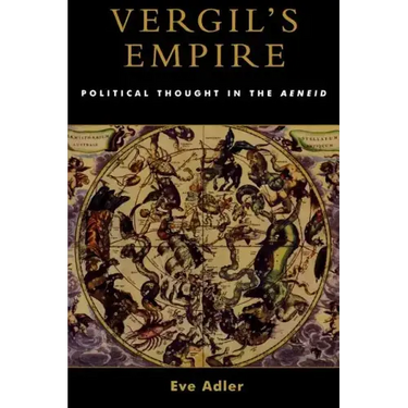 Vergil's Empire: Political Thought in the Aeneid