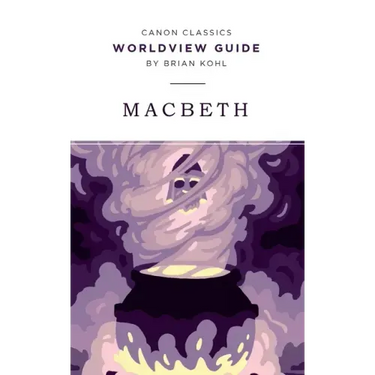 Worldview Guide for Macbeth