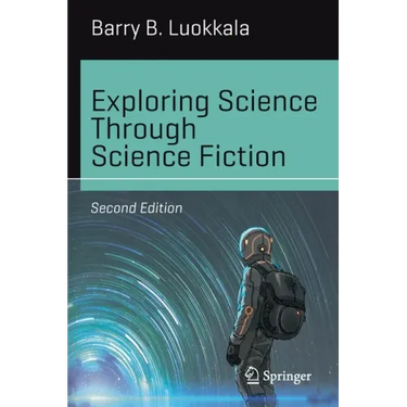 Exploring Science Through Science Fiction