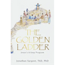 The Golden Ladder: Jesus's 8-Step Program