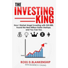 The Investing King: How I started angel investing with $25,000, found the next billion-dollar startups, and you can too.
