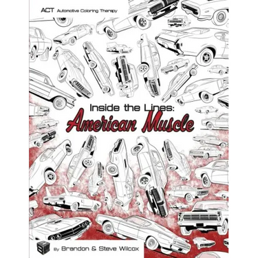 Inside the Lines: American Muscle: Adult Automotive Coloring Therapy