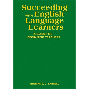 Succeeding with English Language Learners: A Guide for Beginning Teachers