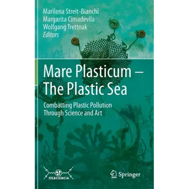 Mare Plasticum - The Plastic Sea: Combatting Plastic Pollution Through Science and Art