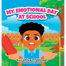 My Emotional Day at School