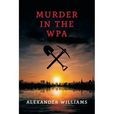 Murder in the WPA: (A Golden-Age Mystery Reprint)