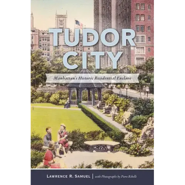 Tudor City: Manhattan's Historic Residential Enclave