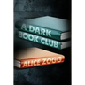 A Dark Book Club