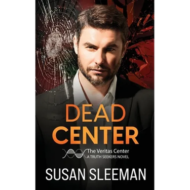 Dead Center: Truth Seekers - Book 5