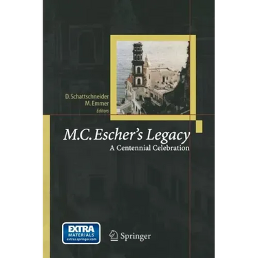 M.C. Escher's Legacy: A Centennial Celebration