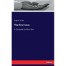 The First Love: A Comedy in One Act
