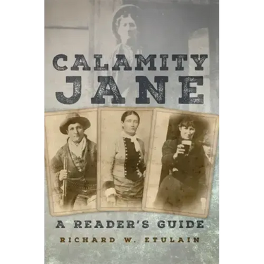 Calamity Jane: A Reader's Guide
