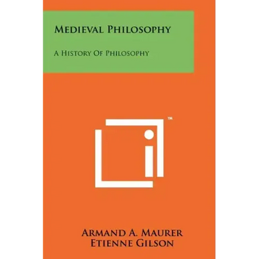 Medieval Philosophy: A History Of Philosophy