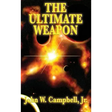 The Ultimate Weapon