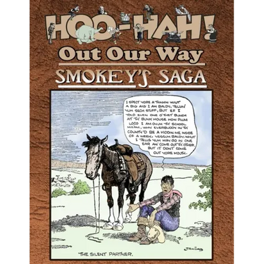 Hoo-Hah! Out Our Way - Smokey's Saga