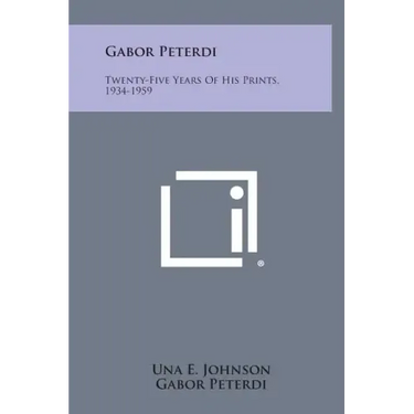Gabor Peterdi: Twenty-Five Years Of His Prints, 1934-1959